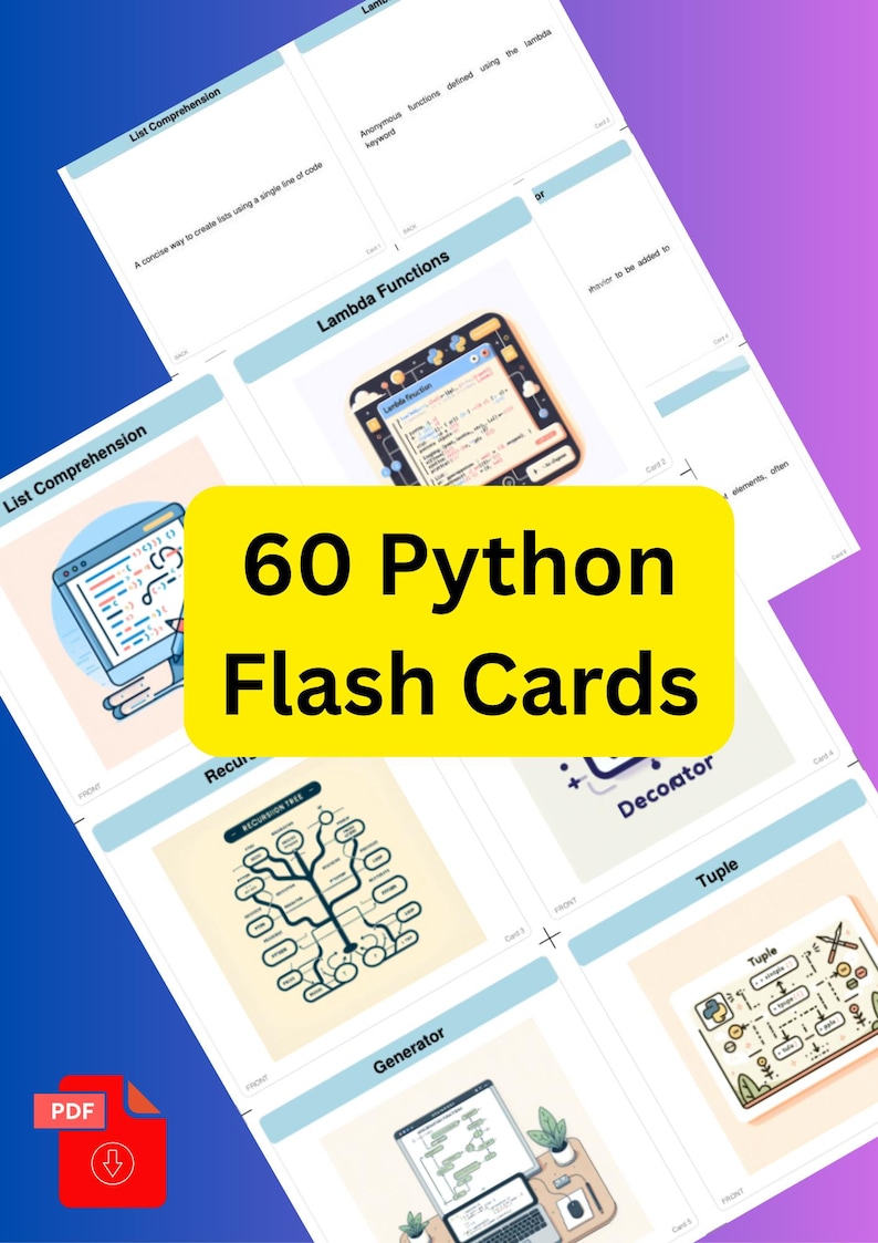 May include: An image of 60 Python Flash Cards, featuring topics like Lambda Functions and List Comprehension. The cards are set against a gradient backdrop, with a PDF icon visible. The text '60 Python Flash Cards' is prominent.