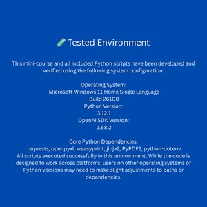Op de afbeelding: Een blauwe afbeelding met de tekst "Tested Environment". De tekst beschrijft de systeemconfiguratie die is gebruikt om Python-scripts te ontwikkelen en te verifi&euml;ren, inclusief het besturingssysteem, de Python-versie en de OpenAI SDK-versie.