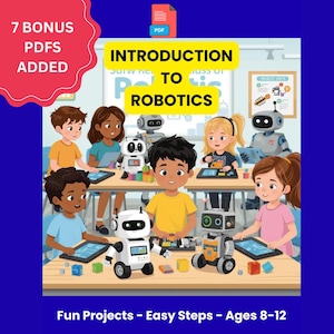 Robotics for Kids: STEM Learning Guide - Ages 8-16 (PDF Download)