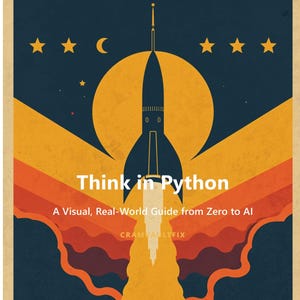 Piensa en Python / Aprende programación en Python para principiantes: libro electrónico con capítulo sobre IA, diagramas y proyectos reales / Descarga en PDF imagen 3