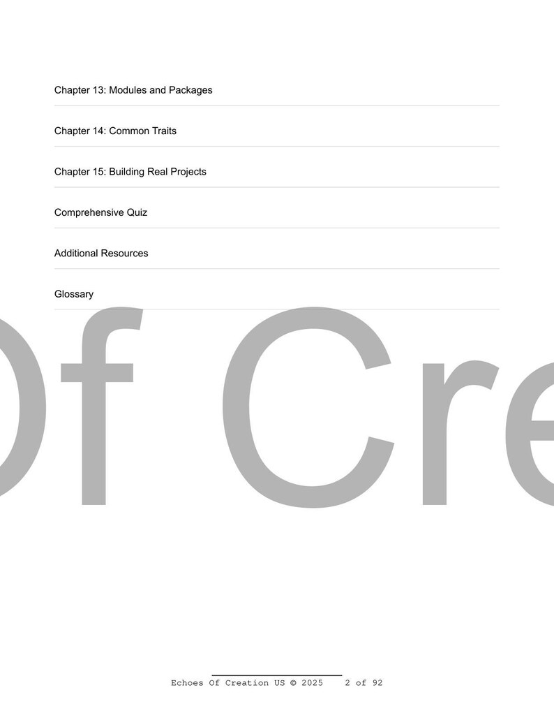 May include: A white page featuring a list of chapter headings and resources. The headings include "Modules and Packages," "Common Traits," and "Building Real Projects." Large grey letters spell "Of Cre" at the bottom. The text "Echoes Of Creation US &copy; 2025" is also visible.