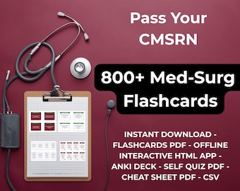 CMSRN Exam Prep Flashcards | 800+ Cards | Med-Surg RN Certification | PDFs Anki HTML App