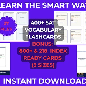May include: A digital set of 400+ SAT vocabulary flashcards with 37 files, including 800+ and 218 index-ready cards in 3 sizes. The text reads LEARN THE SMART WAY, 400+ SAT VOCABULARY FLASHCARDS, BONUS: 800+ & 218 INDEX READY CARDS (3 SIZES), INSTANT DOWNLOAD.