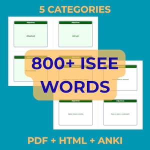 May include: A teal graphic with the text "5 CATEGORIES" at the top. The image features flashcards with the words "Abashed", "Abrupt", and "Accessible". The text "800+ ISEE WORDS" is in the center, with "PDF + HTML + ANKI" at the bottom.