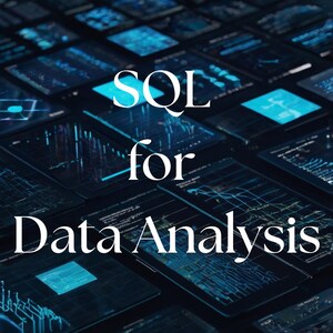 以下が含まれることがあります： データとグラフを表示する青い画面のグリッドが暗い背景に表示されています。画面に「SQL for Data Analysis」というテキストが重ねられています。