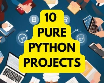 Python-projecten voor beginners: 10 praktische programmeeroefeningen, stap voor stap leren programmeren, digitale downloadbundel