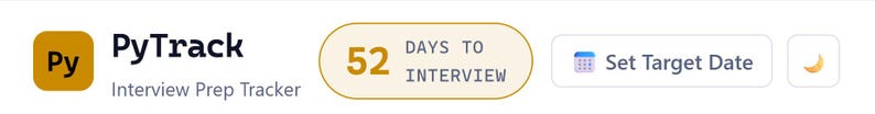 May include: The PyTrack Interview Prep Tracker logo features a mustard yellow square with the letters "Py" inside. A gold oval displays "52 DAYS TO INTERVIEW". Additional buttons include "Set Target Date" and a crescent moon icon.