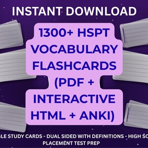 HSPT Vocabulary Flashcards: 1300+ Printable Study Cards + ANKI (PDF) + Interactive Offline Html