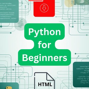May include: A digital graphic with the text "Python for Beginners" in large green letters. The image includes icons for PDF and HTML files, along with a Python logo. The background features a network of interconnected lines and text snippets.