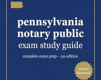 Pennsylvania Notary Public Exam Study Guide | PA Notary Exam Prep | Pass First Time | Instant PDF Download