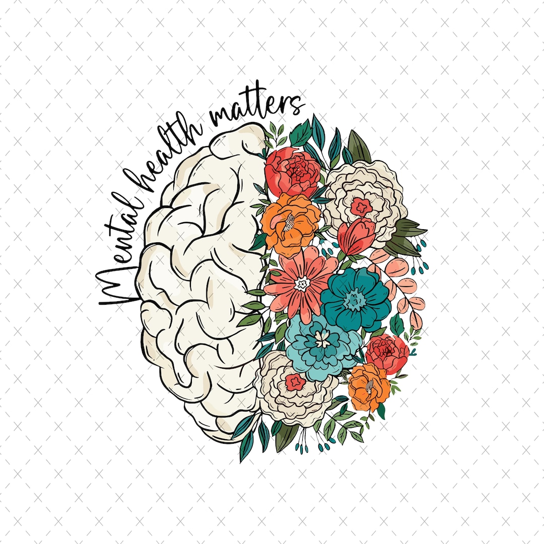 Mental Health Matters Floral Brain PNG SVG: Positive Mindset Art ...