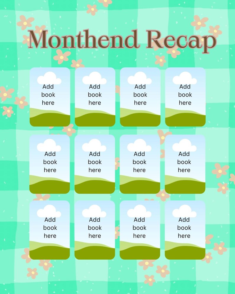 May include: A digital planner page with a green gingham background and the words "Monthend Recap" in brown. Twelve rectangular boxes with a sky and landscape design are labeled "Add book here."