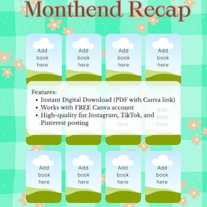 May include: A digital template titled "Monthend Recap" with a green gingham background and floral accents. The template includes placeholders for images and text, with the words "Add book here" repeated throughout. Features include instant digital download and Canva compatibility.