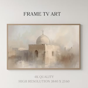 May include: A framed digital art print featuring a beige-toned painting of a mosque with a dome and minaret. The artwork is labeled "FRAME TV ART" and "4K QUALITY HIGH RESOLUTION 3840 X 2160". The image has a soft, painterly style.