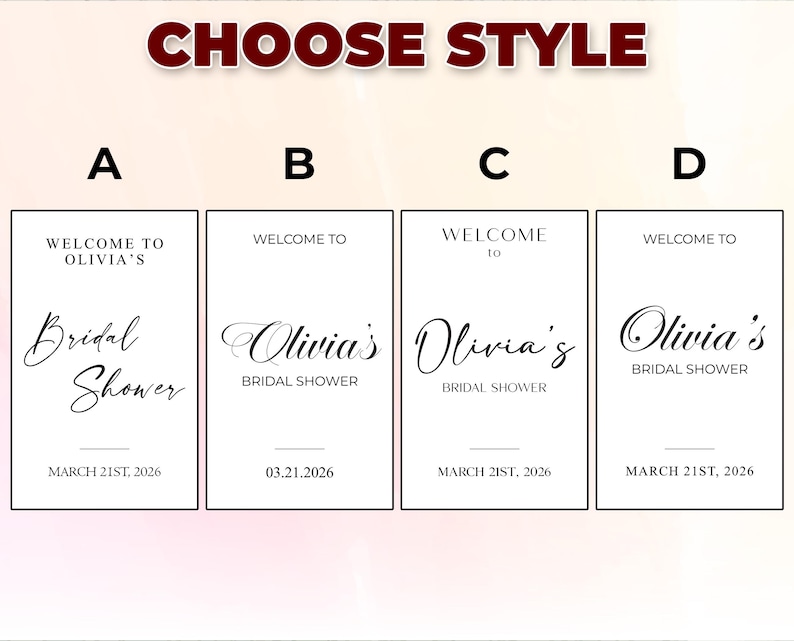 May include: A selection of four bridal shower sign designs, labeled A through D. Each design features the text "Welcome to Olivia's Bridal Shower" with the date March 21st, 2026. The designs vary in font and layout.
