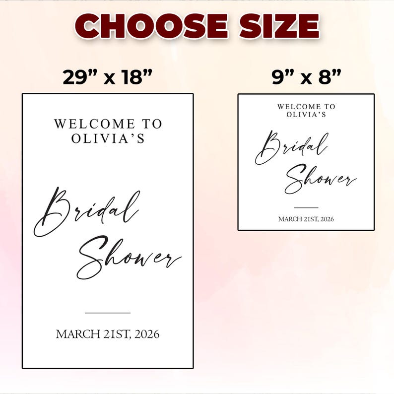 May include: Two white signs with black text for a bridal shower. The larger sign is 29" x 18" and the smaller sign is 9" x 8". Both signs read "Welcome to Olivia's Bridal Shower, March 21st, 2026."