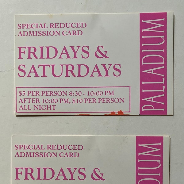 Pair - 1980’s PALLADIUM NIGHTCLUB Admission Cards - Reduced Admission Tickets