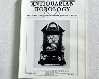 March 1975 - Antiquarian Horology Magazine - Number One - Volume Eight - Table of Contents Listed