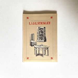 1989 Softcover - Revised Ed. - The Mission Furniture of L & J.G. Stickley - Published By Turn of the Century Editions