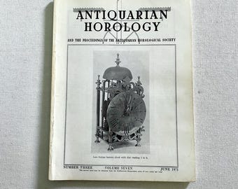 June 1971 - Antiquarian Horology Magazine - Number Three - Volume Seven - Table of Contents Listed - Duplicate