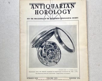 Winter 1976 - Antiquarian Horology Magazine - Number One - Volume Ten - Table of Contents Listed
