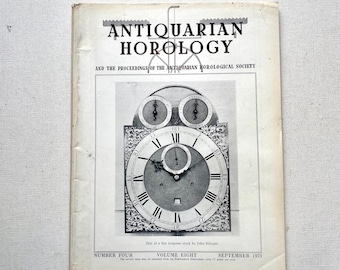 September 1973 - Antiquarian Horology Magazine - Number Four - Volume Eight - Table of Contents Listed