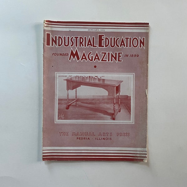 January 1933 INDUSTRIAL EDUCATION MAGAZINE - The Manual Arts Press