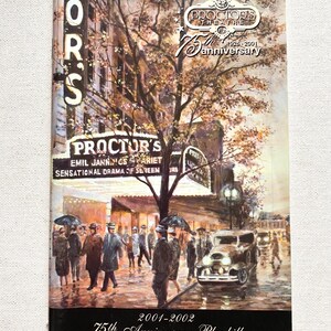 May include: A vintage playbill cover for Proctor's Theatre, celebrating its 75th anniversary. The artwork depicts the theater's exterior with people, cars, and the text "Proctor's Theatre" and "75th Anniversary". The playbill is from 2001-2002.