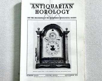 September 1971 - Antiquarian Horology Magazine - Number Four - Volume Seven - Table of Contents Listed - Duplicate