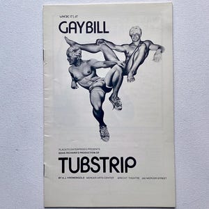 May include: A vintage poster for "Gaybill Tubstrip" featuring a black and white illustration of two male figures. The poster includes the text "Where It's At" and the production details.