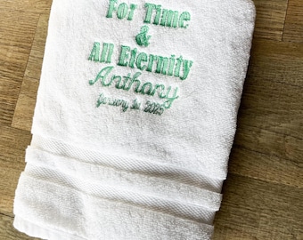 Custom Wedding Towel | For Time & All Eternity Embroidered Towel | Personalized Marriage Gift for Couples | Bride and Groom Keepsake Present