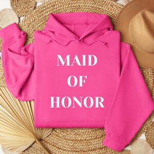 Maid of honor hoodie, Maid of honor gift, Maid of honor sweatshirt, Bridesmaid gift, Bridal Party Gift, Custom Bridesmaid Gift