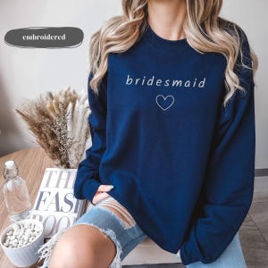 Bridesmaid Embroidered Sweatshirt, Bride Embroidery Hoodie, Bridal Shower Clothings, Bachelorette Party, Wedding Gift, Maid Of Honor Outfit