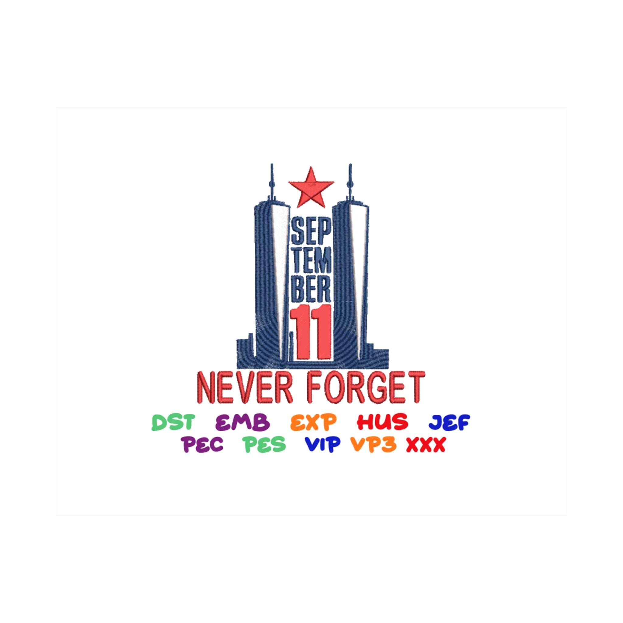 9/11 Memorial Embroidery Design: Never Forget Twin Towers (digital