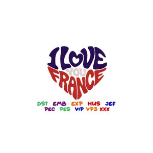 Könnte beinhalten: Eine herzförmige Grafik mit dem Text "I love you France" in einem blau-rot-weißen Farbschema. Der Text ist so gestaltet, dass er einem Herzen ähnelt.
