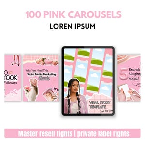 May include: A digital marketing ebook cover with the text "100 Pink Carousels" and "Loren Ipsum". The image features a tablet with a woman and the text "Viral Story Template". Other images include "100K Followers" and "Why You Need This Social Media Marketing Ebook".