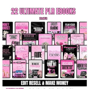 May include: A collection of 22 pink digital ebooks with titles like "Money Mindset," "Boss Babe," and "Faceless Digital Marketing Guide." The image includes the text "Edit, Resell & Make Money" and "22 Ultimate PLR Ebooks."
