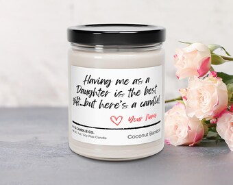 Vela "Tenerme como hija" - Divertida vela de soja con café, regalo vegano hecho a mano para padres
