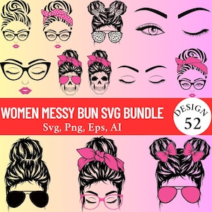 50 messy bun svg bundle , momlife svg ,mom life svg, mom skull svg, black woman svg,afro woman svg, messy bun png,usa mom svg,bun hair svg