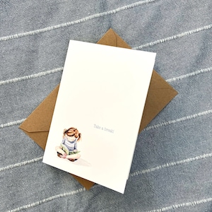 Grußkarte Take a break mit niedlichem Aquarellmotiv | A6 | auf hochwertigem Kunstdruckpapier gedruckt inklusive Kraftpapierumschlag