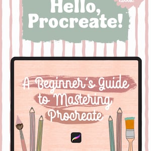 Könnte beinhalten: E-Book-Cover für "Hello, Procreate!" mit dem Untertitel "A Beginner's Guide to Mastering Procreate". Das Design zeigt eine Tablet-Illustration mit Bleistiften, einem Pinsel und dem Procreate-App-Logo. Der Hintergrund hat rosa Streifen.