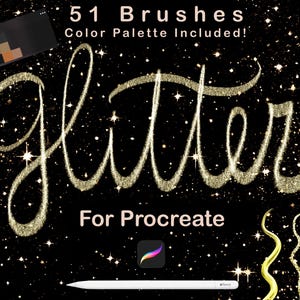 May include: Digital art supplies for Procreate. The image features the word "Glitter" in gold glitter script, along with the text "51 Brushes Color Palette Included!" and "For Procreate". A stylus and colour palette are also visible.
