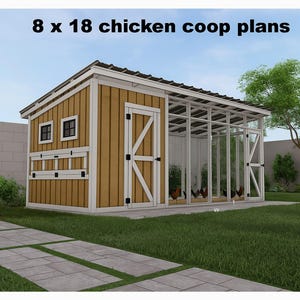 8x18 Chicken coop plans - DIY Chicken coop plans with run - DIY Chicken run plans - Chicken Coop & Run Plans