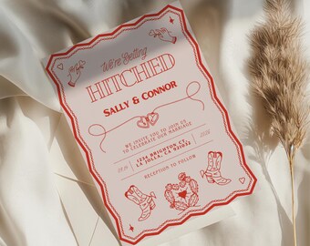 May include: A red and white wedding invitation with a western theme. The invitation reads "We're Getting Hitched" with the names "Sally & Connor" below. The invitation includes the date, location, and address for the wedding.