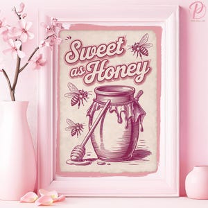 Sweet wie Honig Kunst Poster oder Leinwand Wandkunst für Bauernhaus Küche Vintage Retro Honigglas Druck Rosa Wandkunst Serie Esszimmer Dekor