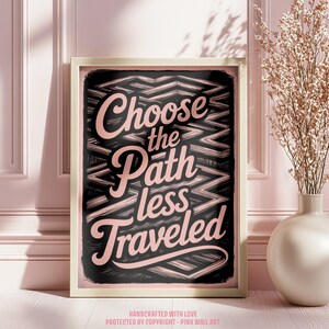 Path Less Design Choose the Path Less Traveled Art Poster or Canvas Art for Modern ...