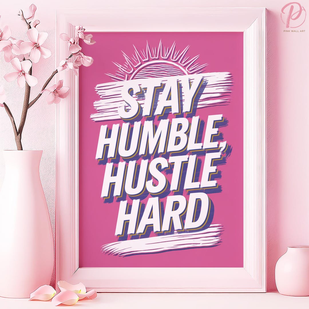 Stay Humble Hustle Hard Art Poster or Canvas Wall Art Modern Office Pop ...
