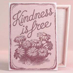 Kindness is free Daisy Garden Art Poster oder Leinwanddruck für Shabby Chic Wohnzimmer Rosa Blumendekor Kinderzimmer Dekor