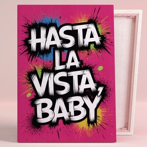 Hasta La Visvis Baby Art Poster oder Leinwand Wandkunst für Modernes Wohnzimmer Pop Art Street Art Druck Rosa Wandkunst Jugendzimmer Dekor