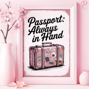 Passeport : toujours à portée de main, affiche d'art ou oeuvre d'art murale en toile pour salon moderne, impression de voyage rétro vintage, série d'art mural rose, décoration de bureau